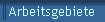 Arbeitsgebiete